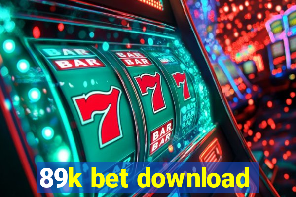 89k bet download